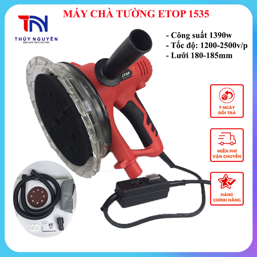 Máy chà tường chính hãng Etop SL1535 công suất 1350w, đĩa mài 180mm - 6 cấp điều chỉnh tốc độ - Có hút bụi | Máy xoa tường, chà nhám tường - làm nhẵn, mịn tường - Tặng đĩa chà, chổi than