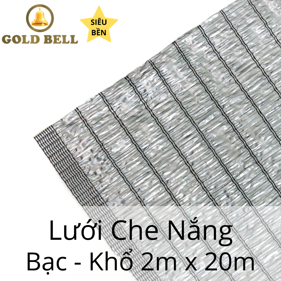 Lưới che nắng Gold Bell (Chuông Vàng) Chính Hãng khổ 2m x 20m - Màu bạc