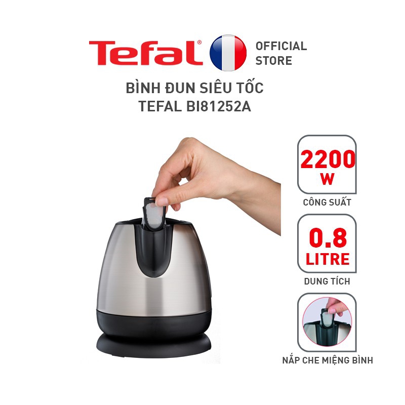 Ấm đun siêu tốc Tefal BI81252A - 0.8L - inox