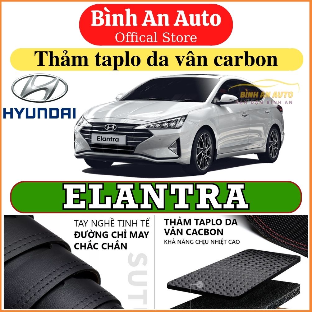 Thảm taplo HYUNDAI ELANTRA 2016-2021 da vân cacbon, thảm phủ taplo, taplo cacbon, taplo da - Bình An Auto