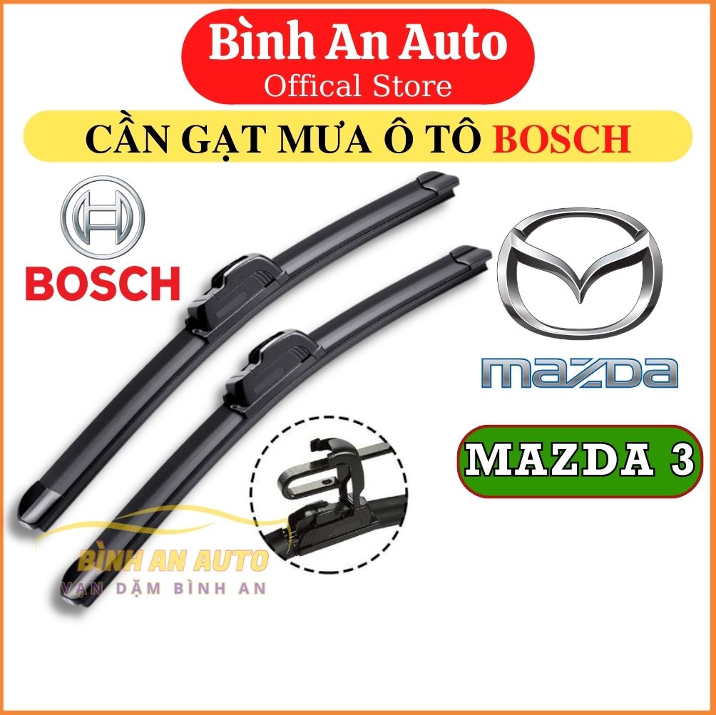 Cần gạt mưa MAZDA 3, MAZDA 2 Loại BOSCH AEROFIT không xương Silicone, loại BOSCH ECOPLUS thân cứng xương sắt