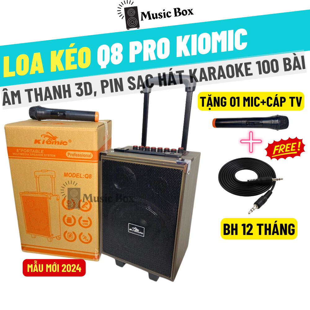 Loa kéo karaoke bluetooth kiomic Q8 PRO tặng micro không dây hát siêu hay - Loa bán hàng, loa trợ giảng, loa kẹo kéo phân phối toàn quốc -  BH 12 Tháng