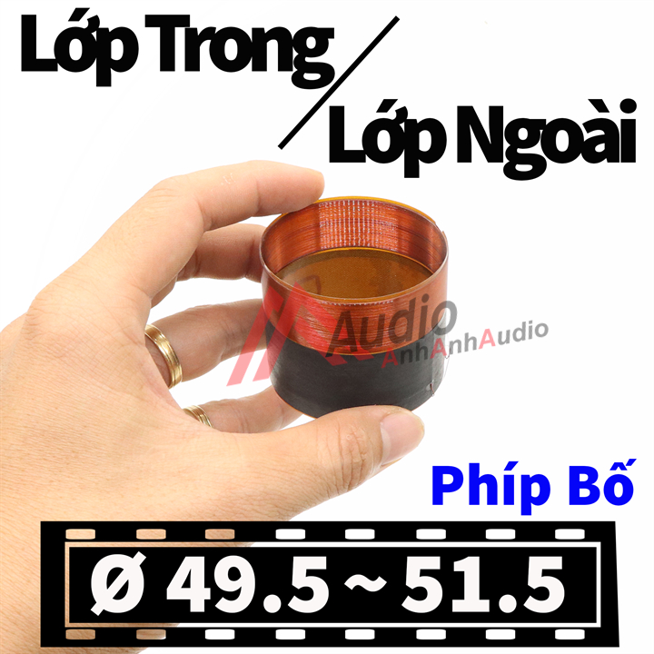 Coil loa bass 49.5 – 50.5 – 51.5 in out lớp trong lớp ngoài
