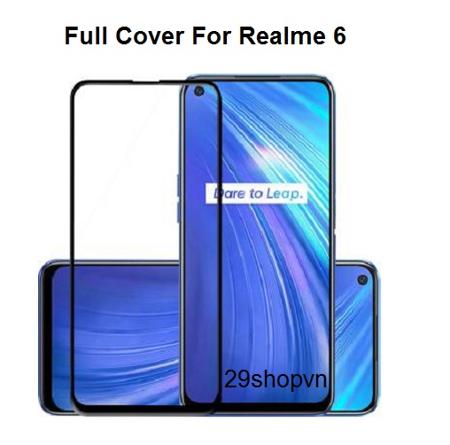 Kính cường lực Realme 6 (Full Màn, Full Keo)