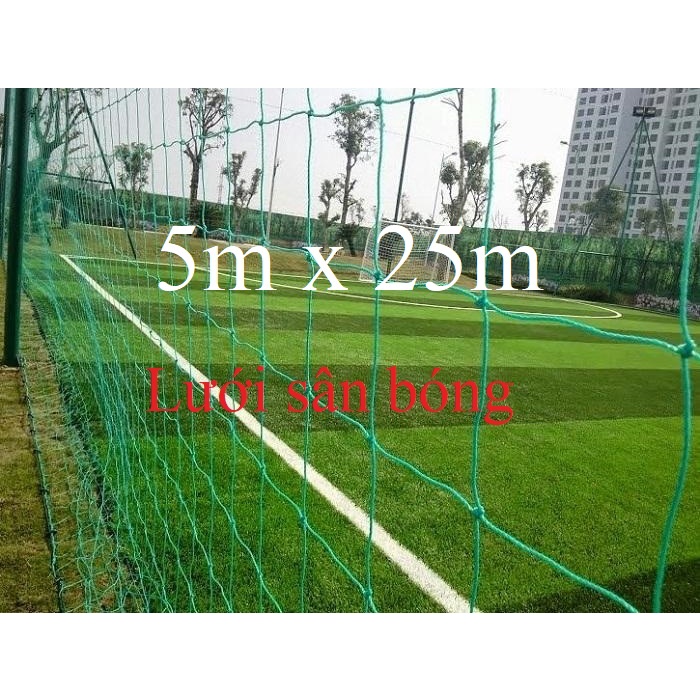 Lưới rào sân- Chắn bóng- Quây sân- Cao 5m dài 25m - sợi PE bền trên 5 năm sale