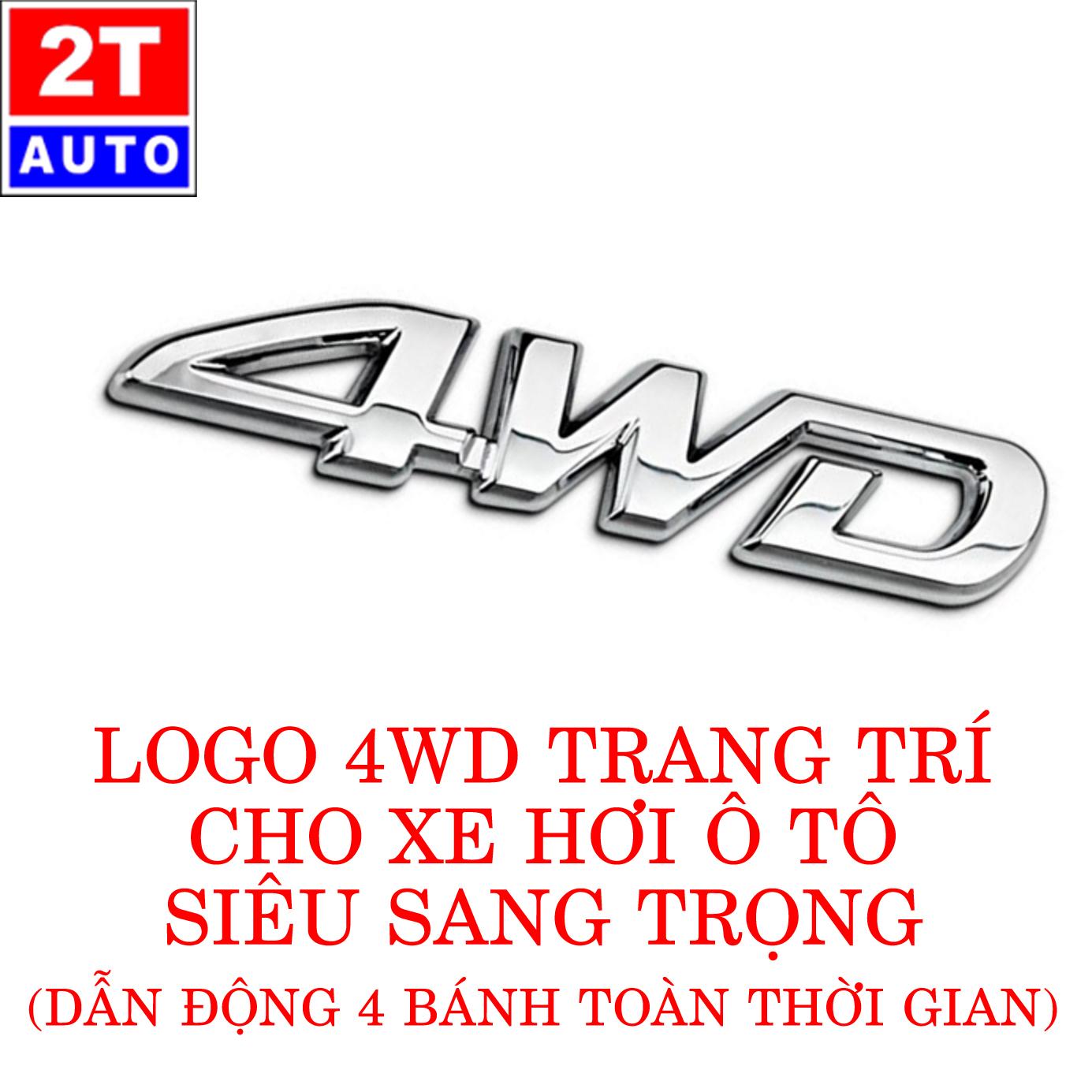 Tấm Logo Nổi 4WD sticker 3D dán Kim Loại Dán Trang Trí cho ô tô xe hơi siêu sang trọng