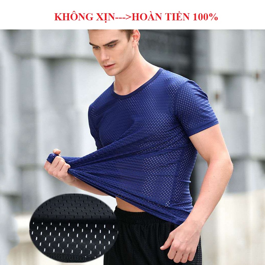 [KHÔNG XỊN, HOÀN TIỀN] Áo thun nam, ngắn tay, cổ tròn, lụa lưới thông hơi thoáng khí, áo lót nam thể thao, áo tập Gym, áo phông nam, co giãn 4 chiều, mặc siêu mát, mặc rất thoải mái, giặt nhanh khô