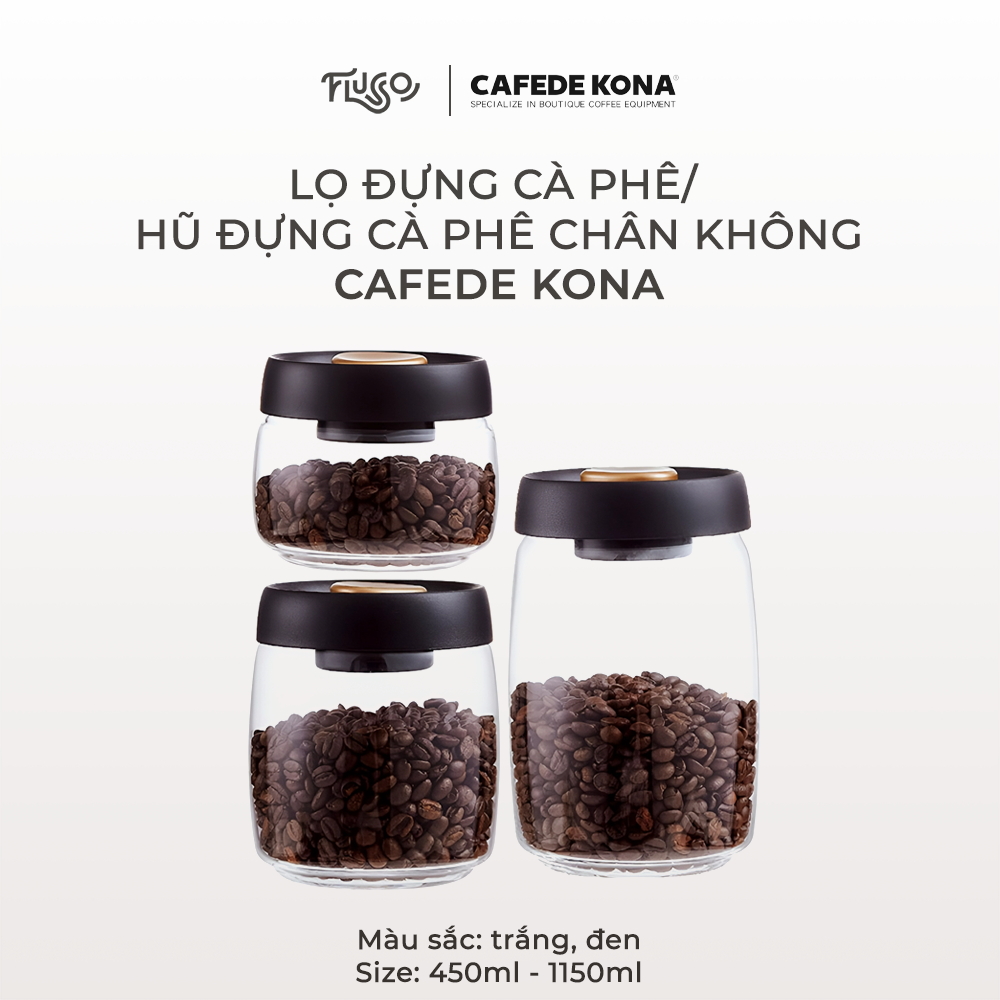 Hũ đựng cà phê chân không Cafede Kona