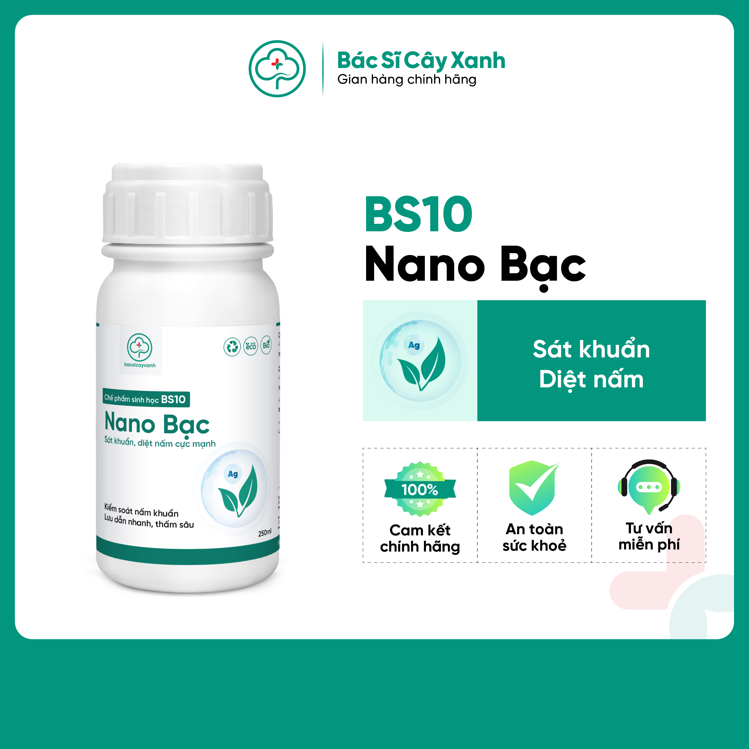 BS10 Nano Bạc giúp sát khuẩn, diệt nấm, cực mạnh cho cây trồng (250ml)