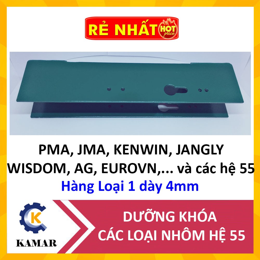Dưỡng khóa nhôm hệ 55 PMA,JMA,KENWIN,JANGLY, WISDOM, AG, EUROVN