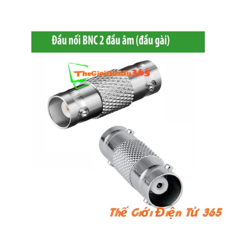 BỘ 10 ĐẦU NỐI CÁP ĐỒNG TRỤC BNC 2 ĐẦU ÂM