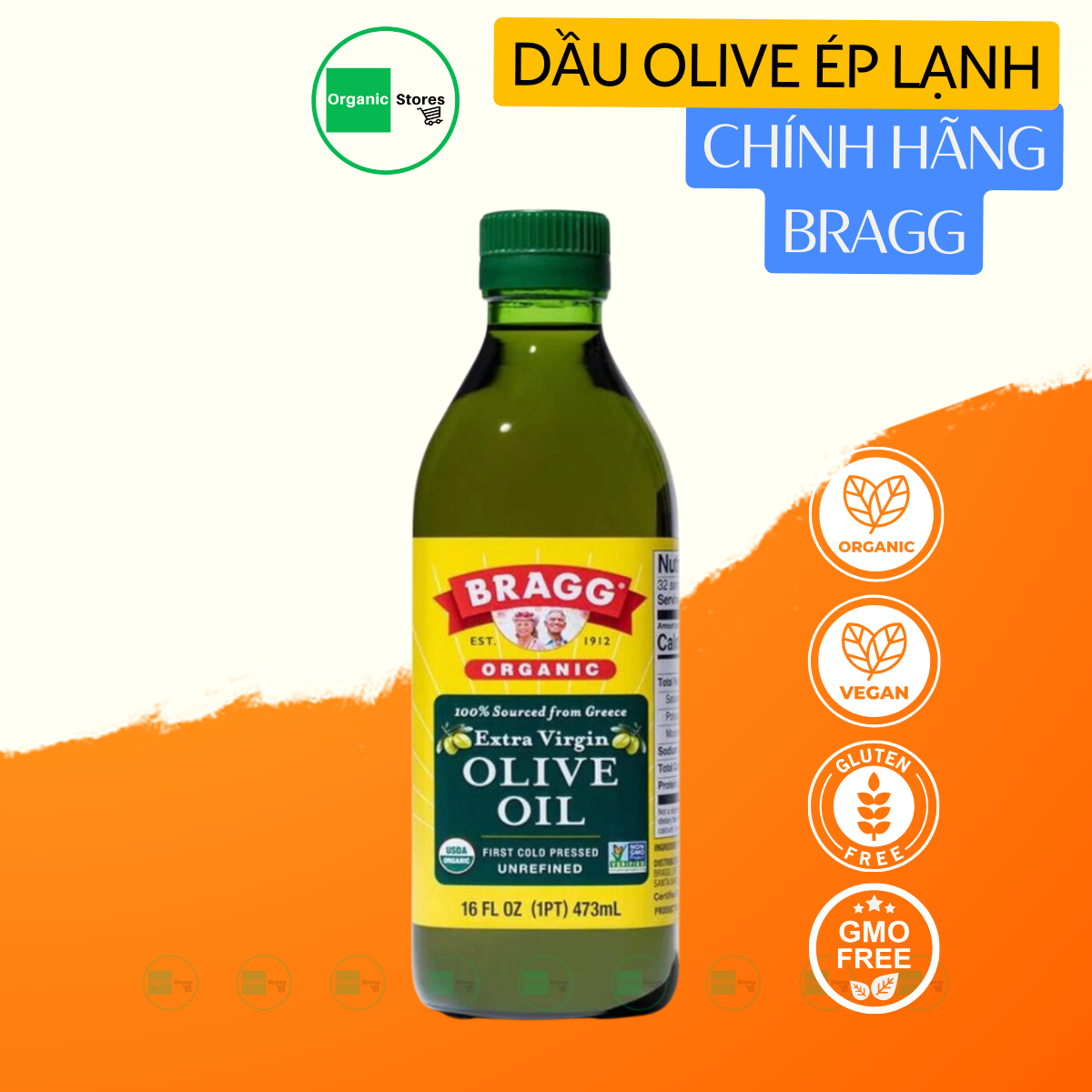 Dầu Olive (Ô liu) ép lạnh hữu cơ nguyên chất Extra Virgin 473ml - Bragg