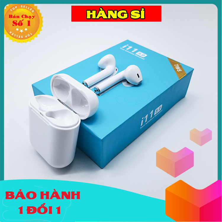 Tai nghe bluetooth i11 Loại tốt không dây i11 TWS - Loại 2 tai Cảm ứng vân tay Pin khỏe