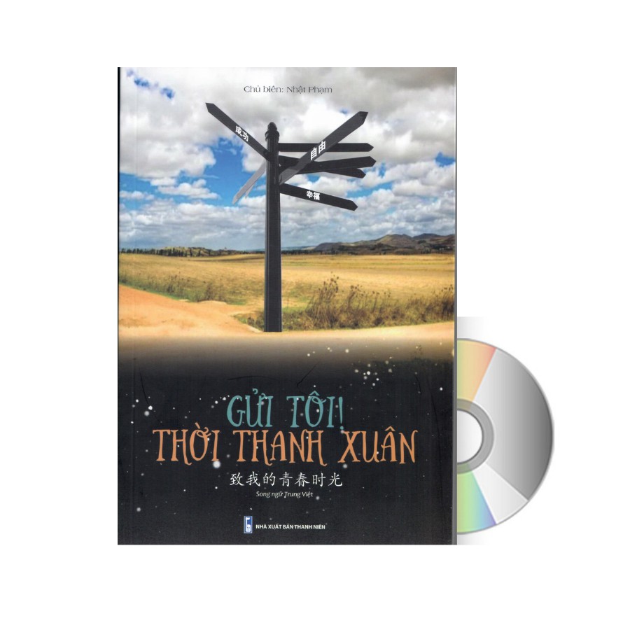 Sách - Gửi tôi thời thanh xuân - Song ngữ Trung Việt có phiên âm có mp3 nghe + DVD tài liệu