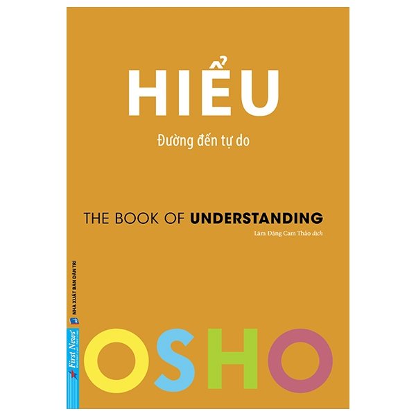 Sách - osho - hiểu - đường đến tự do - first news