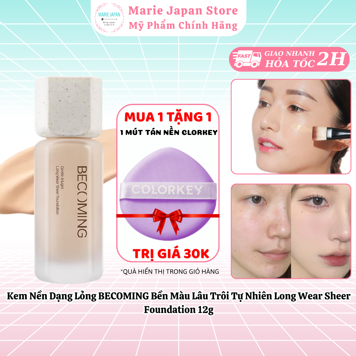 [MUA 1 TẶNG 1] Kem Nền Dạng Lỏng BECOMING Mỏng Nhẹ Bền Màu Lâu Trôi Tự Nhiên Long Wear Sheer Foundation 12g - TẶNG 1 MÚT TÁN NỀN TÍM COLORKEY
