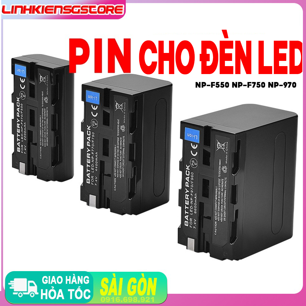 Pin NP-F550. NP-F750, NP-F970 2200/4400/6600 mAH Dành Cho Các loại Đèn Studio, Đèn Livestream, Đèn Liên Tục