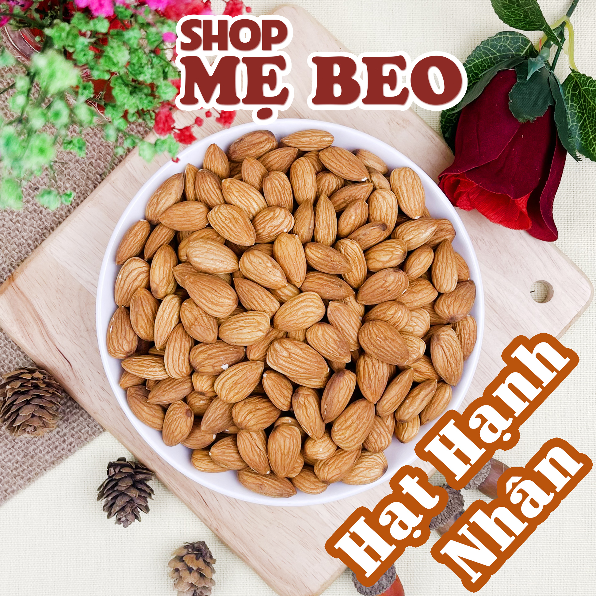 Hạt Hạnh Hạnh Nhân Nhập Khẩu Shop Mẹ Beo