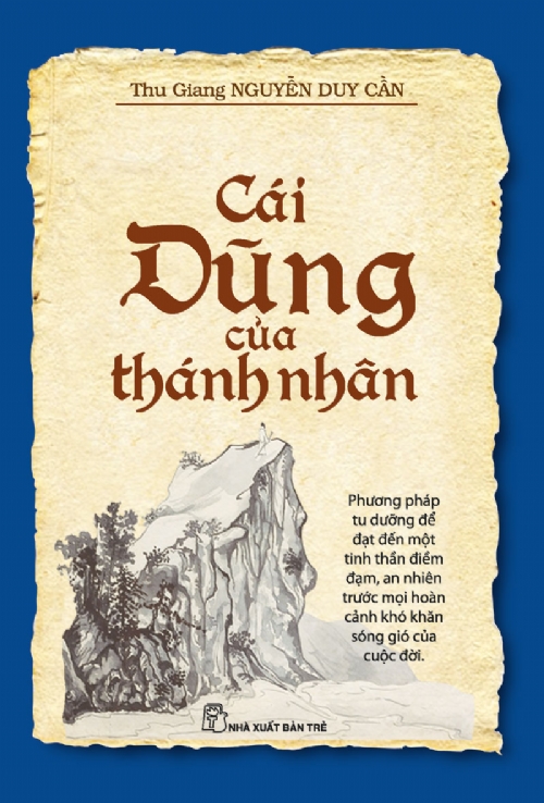 Cái Dũng Của Thánh Nhân - Nguyễn Duy Cần