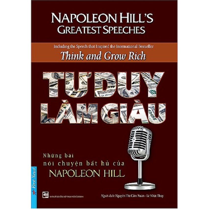 Sách - Tư Duy Làm Giàu - Những Bài Nói Chuyện Bất Hủ Của Napoleon Hill.
