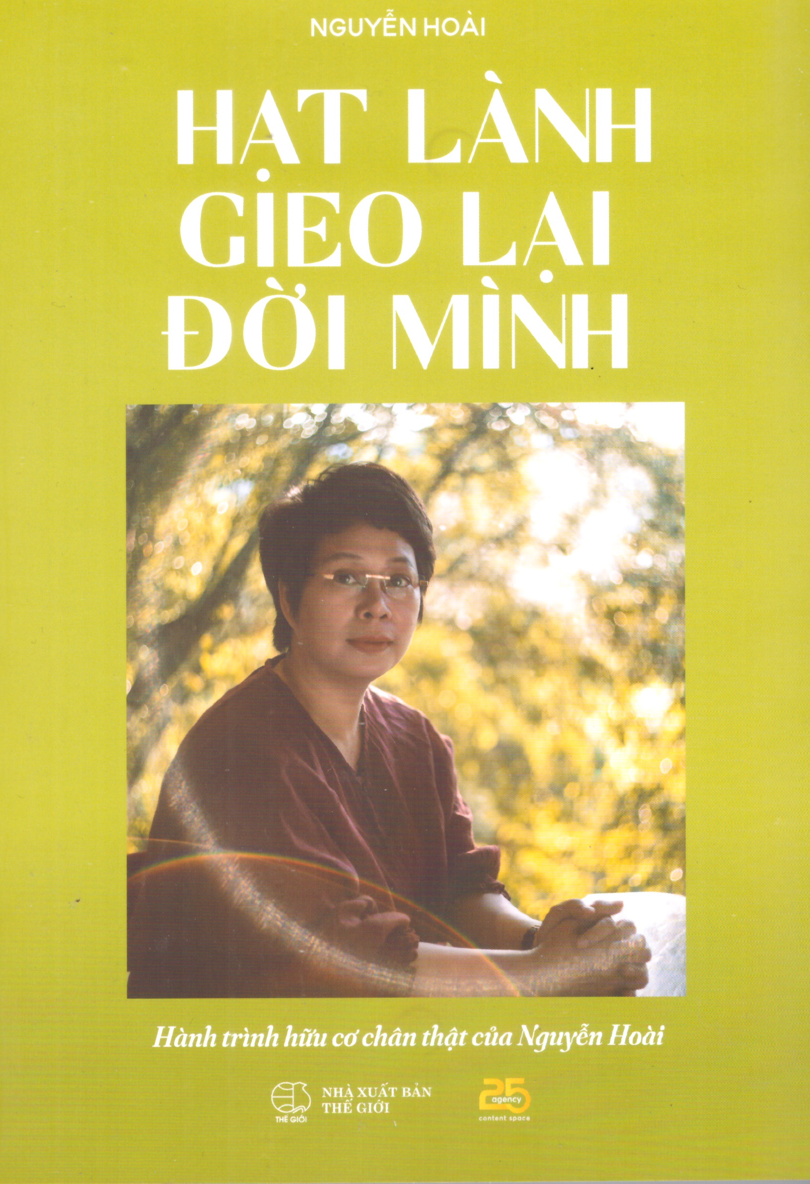 Hạt lành gieo lại đời mình - Hành trình hữu cơ chân thật của Nguyễn Hoài