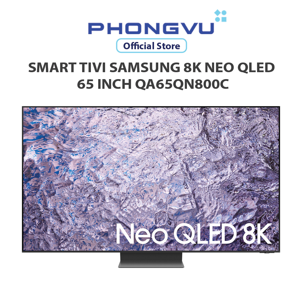 Smart Tivi Samsung 8K Neo QLED 65 inch QA65QN800C - Bảo hành 24 tháng