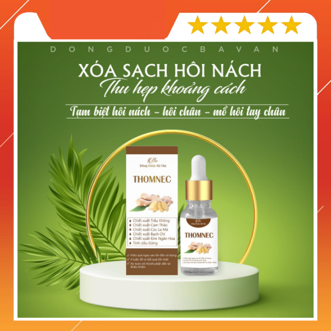 Thomnec xoá tan nỗi lo về mùi hôi, thomnec đánh bay mọi mùi hôi nách, hôi tay chân - sản phẩm của đông dược bà vân