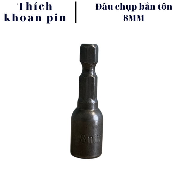 Đầu bắn vít tôn 8mm chân lục giác cao cấp
