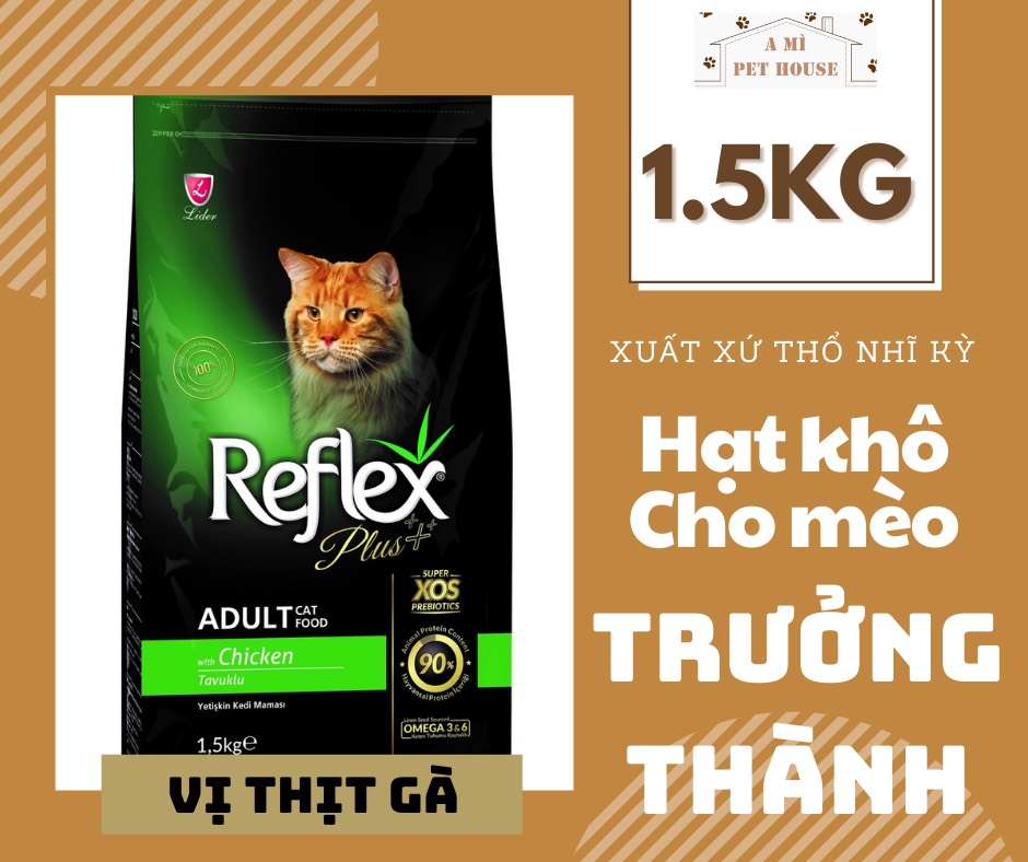 Hạt Reflex Plus Adult Thổ Nhĩ Kỳ Vị Gà- Thức Ăn Hạt Khô Cho Mèo Trưởng Thành
