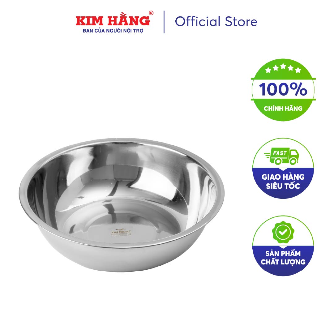 [CHÍNH HÃNG] Thau inox Kim Hằng bề mặt sáng bóng, tiện lơi an toàn
