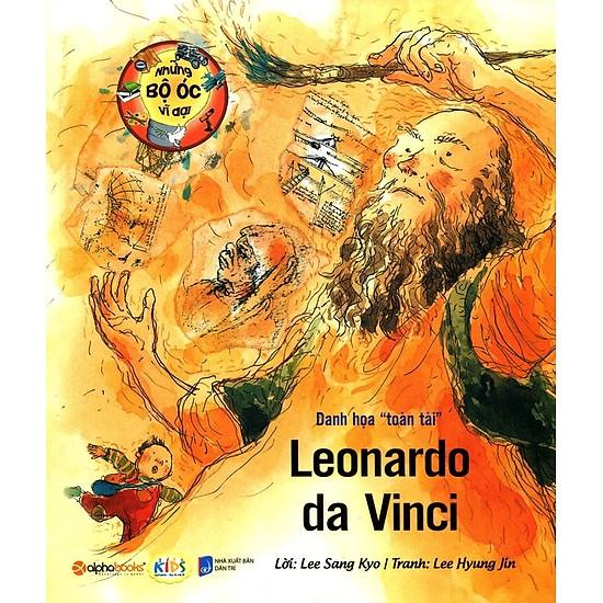 Sách - Những bộ óc vĩ đại: Leonardo da Vinci