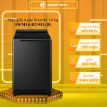 Máy giặt Aqua Inverter 14 kg AWM14-B2158L(B) - GIAO TOÀN QUỐC - CHỈ MIỄN PHÍ HCM