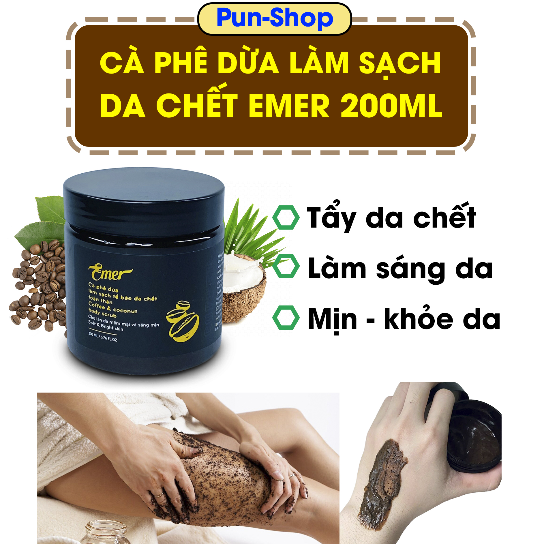 Cà phê dừa tẩy da chết body và mặt Emer làm sạch tế bào chết, giúp da sáng mịn, khỏe và mềm mại tự nhiên 200ml