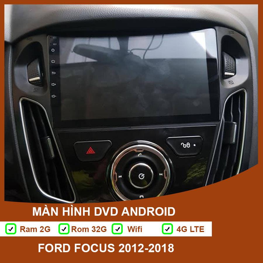 Màn hình DVD Android Ford Focus 2012-2018 Cắm sim 4G