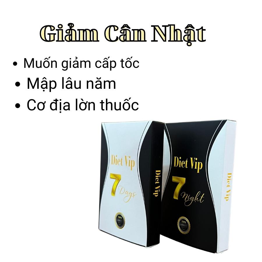 Giảm ·Cân Diet Vip 7DAYS+7NIGHT khử mỡ cấp tốc 7 ngày hỗ trợ tan mỡ sùng giành cho cơ địa khó giảm,n