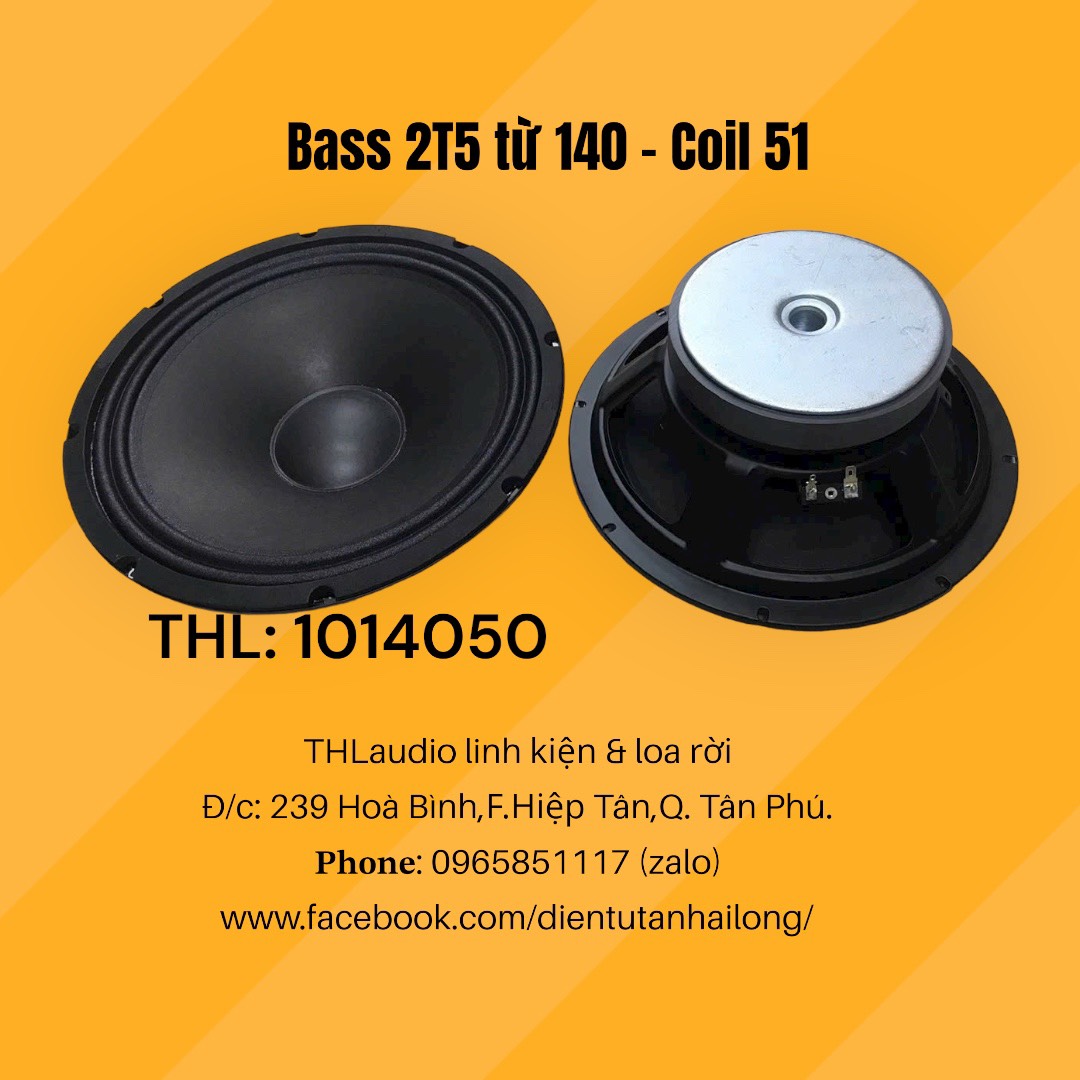 Bass 25cm từ 140 coil 51