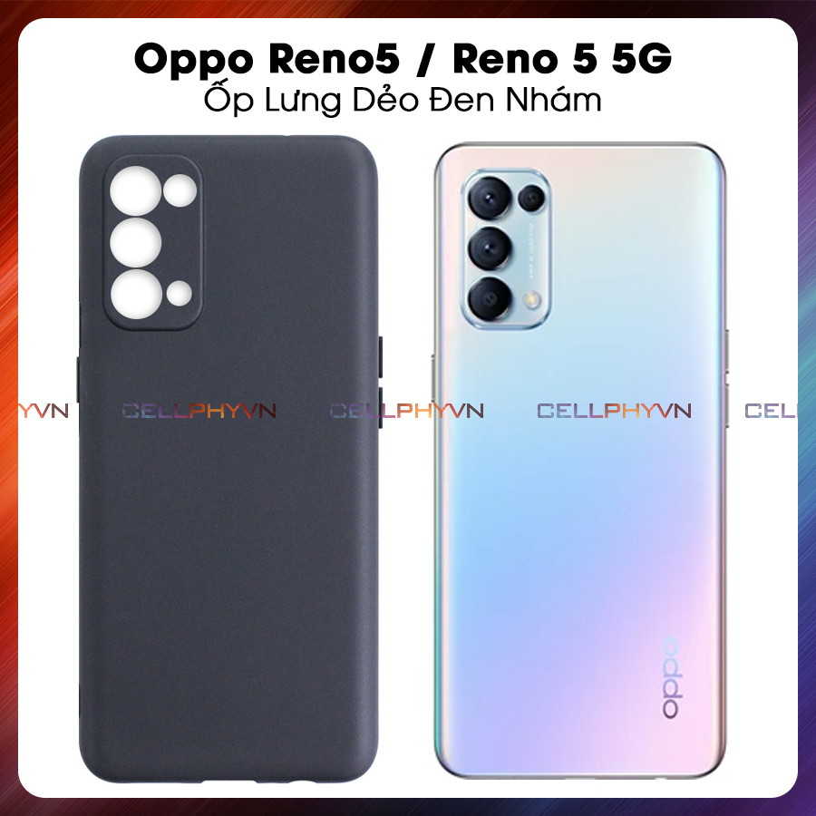 Ốp Lưng Oppo Reno5 4G Reno5 5G Reno 5 4G Reno 5 5G Silicon Dẻo Đen Cao Cấp Bảo Vệ Camera