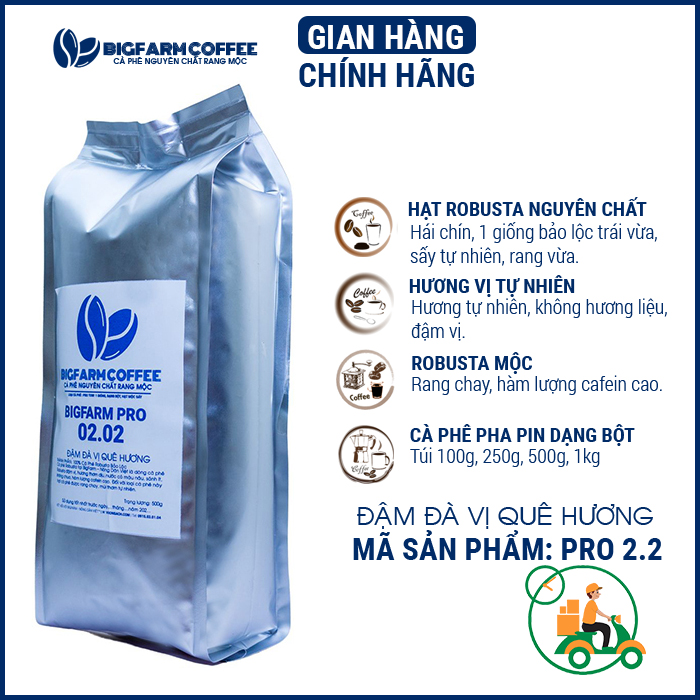 Cà phê rang mộc truyền thống nguyên chất Robusta Bảo Lộc giống Bigfarm coffee Pro 2.2 rang vừa dùng pha phin 500g