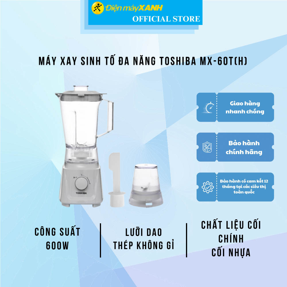 Máy xay sinh tố Toshiba MX-60T(H) - Hàng chính hãng