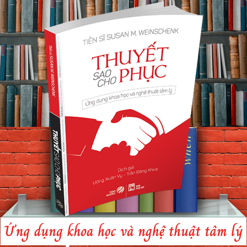 Thuyết sao cho phục - TGM Books Sách hay nên đọc - Nghệ thuật sống, sách tạo động lực, sách truyền cảm hứng, sách phát triển bản thân