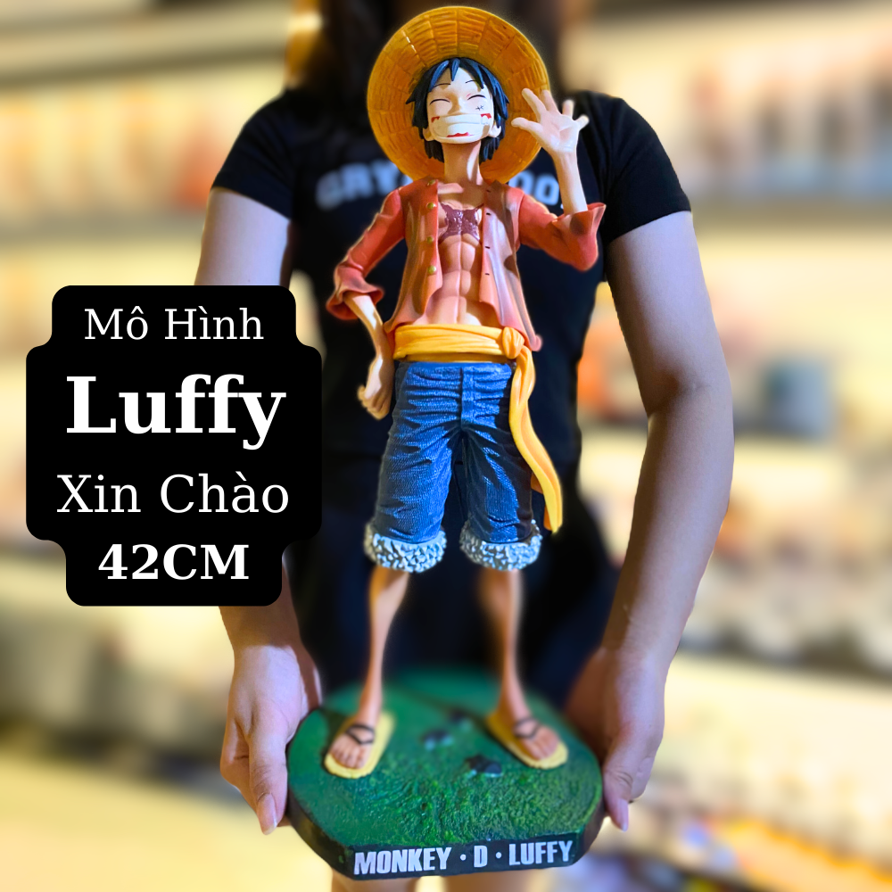 Mô Hình Luffy Xin Chào 42CM Mô hình One Piece Figure Mô Hình Anmie One Piece Luffy Vua Hải Tặc