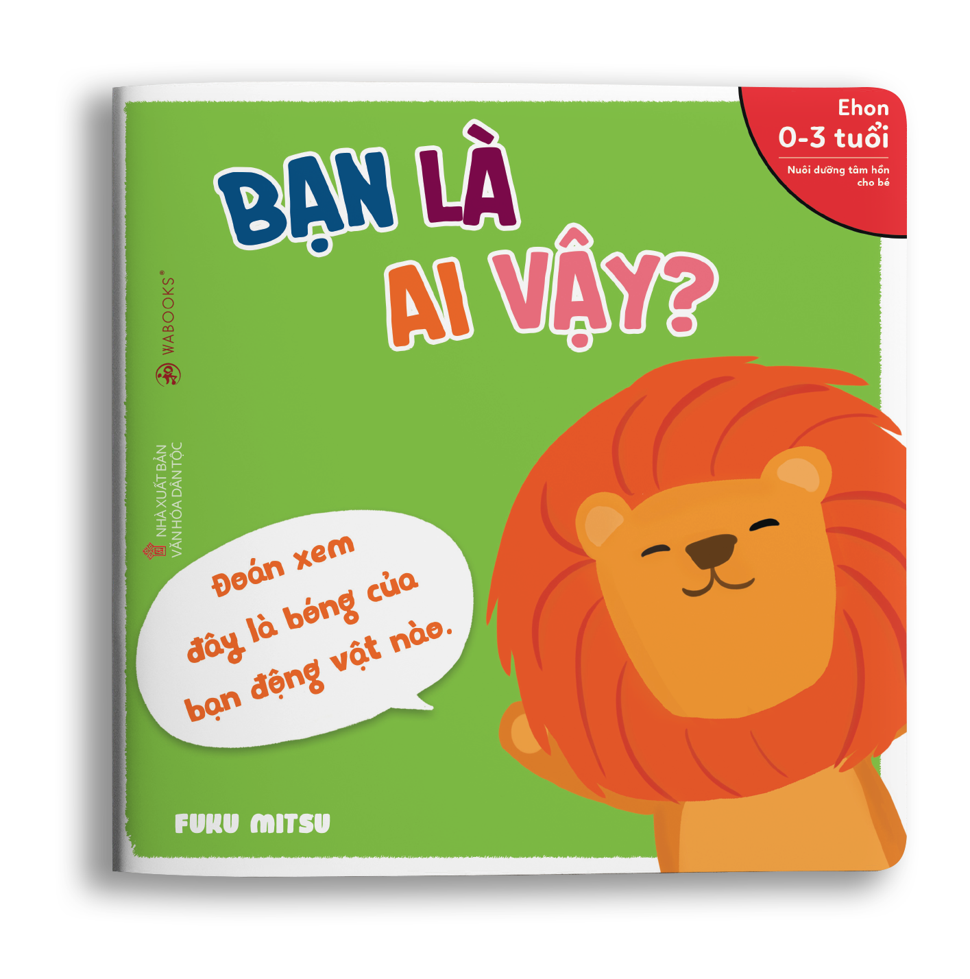 Sách Ehon - Bạn là ai vậy - Dành cho trẻ từ 0 - 3 tuổi