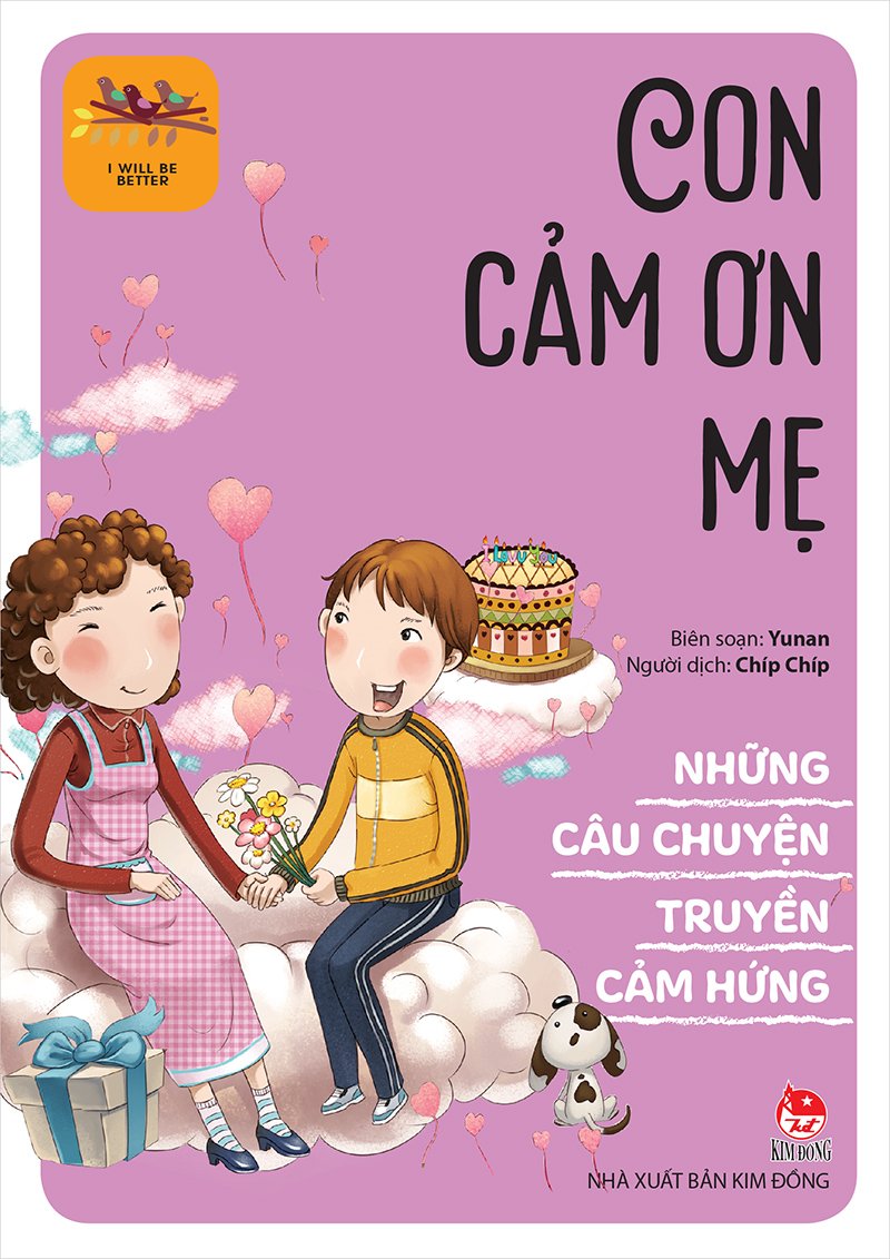 Kim Đồng - Những câu chuyện truyền cảm hứng - Con cảm ơn mẹ