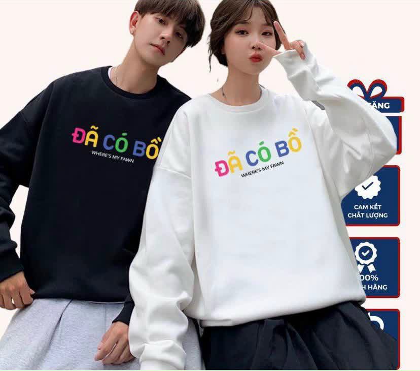 Áo hoodie sweater Nam Nữ Cặp Đôi Couple ,áo khoác nỉ in chữ ĐÃ CÓ BỒ form rộng Cực chất -dễ thương trẻ trung TP896