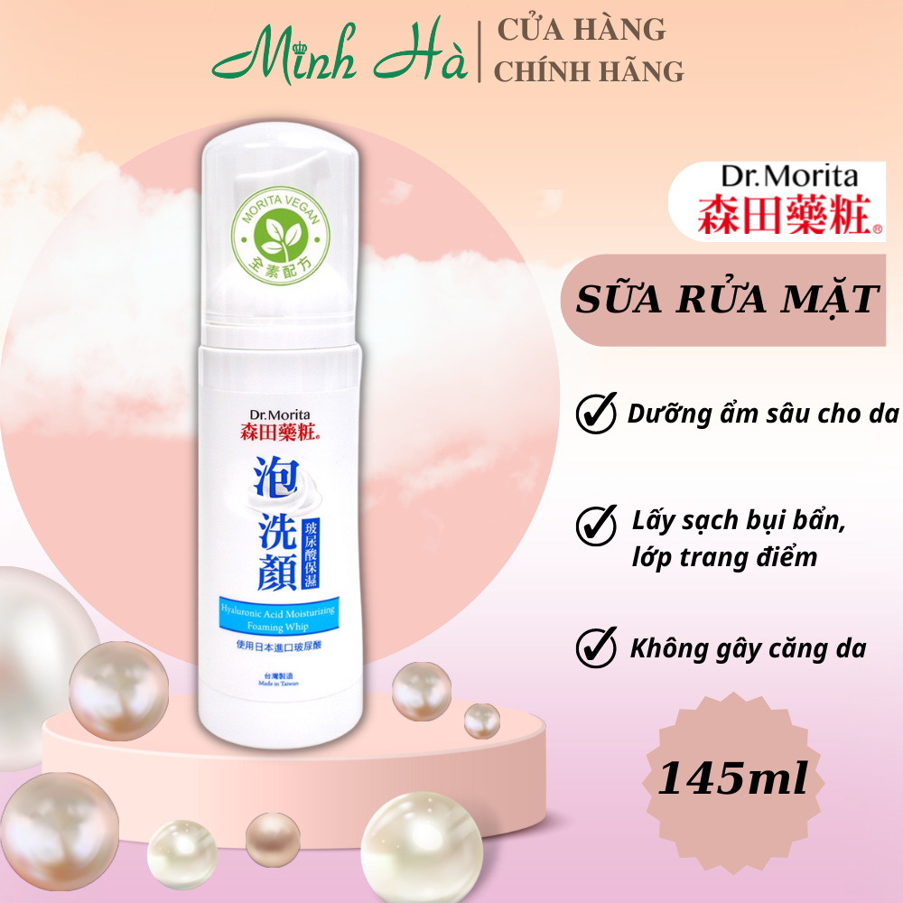 Sữa rửa mặt Dr.Morita Hyaluronic Acid Moisturizing Foaming Whip 145ml tạo bọt cho da thường, khô