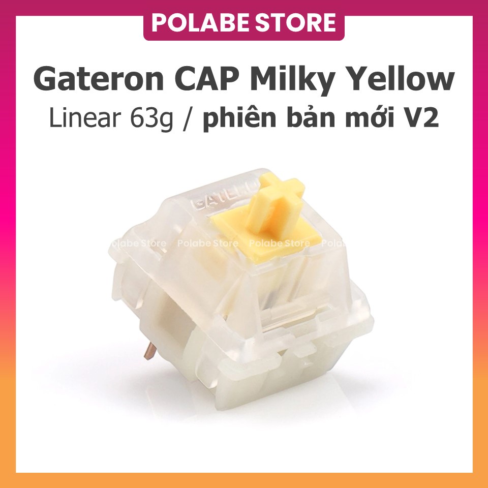 Gateron Cap Milky Yellow v2 linear Switch Công Tắc Bàn Phím Cơ Gat Cap Milky Yellow v2 Switch - Polabe Store