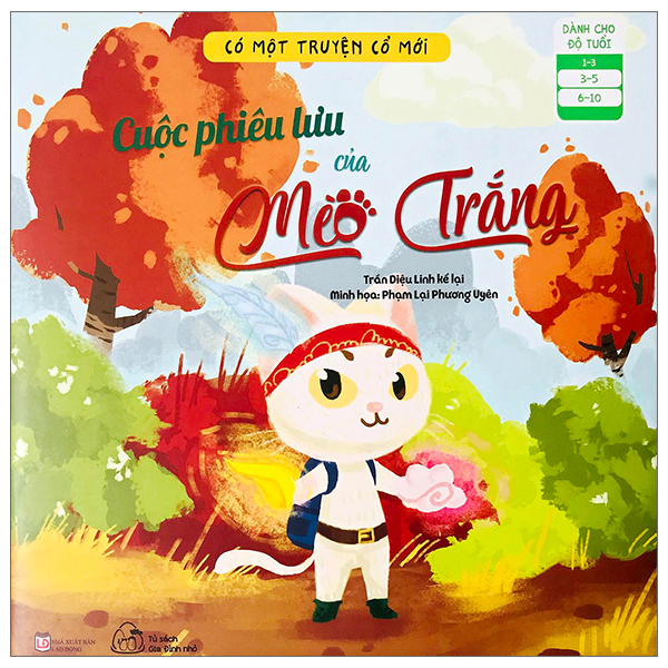 Fahasa - Có Một Truyện Cổ Mới - Cuộc Phiêu Lưu Của Mèo Trắng