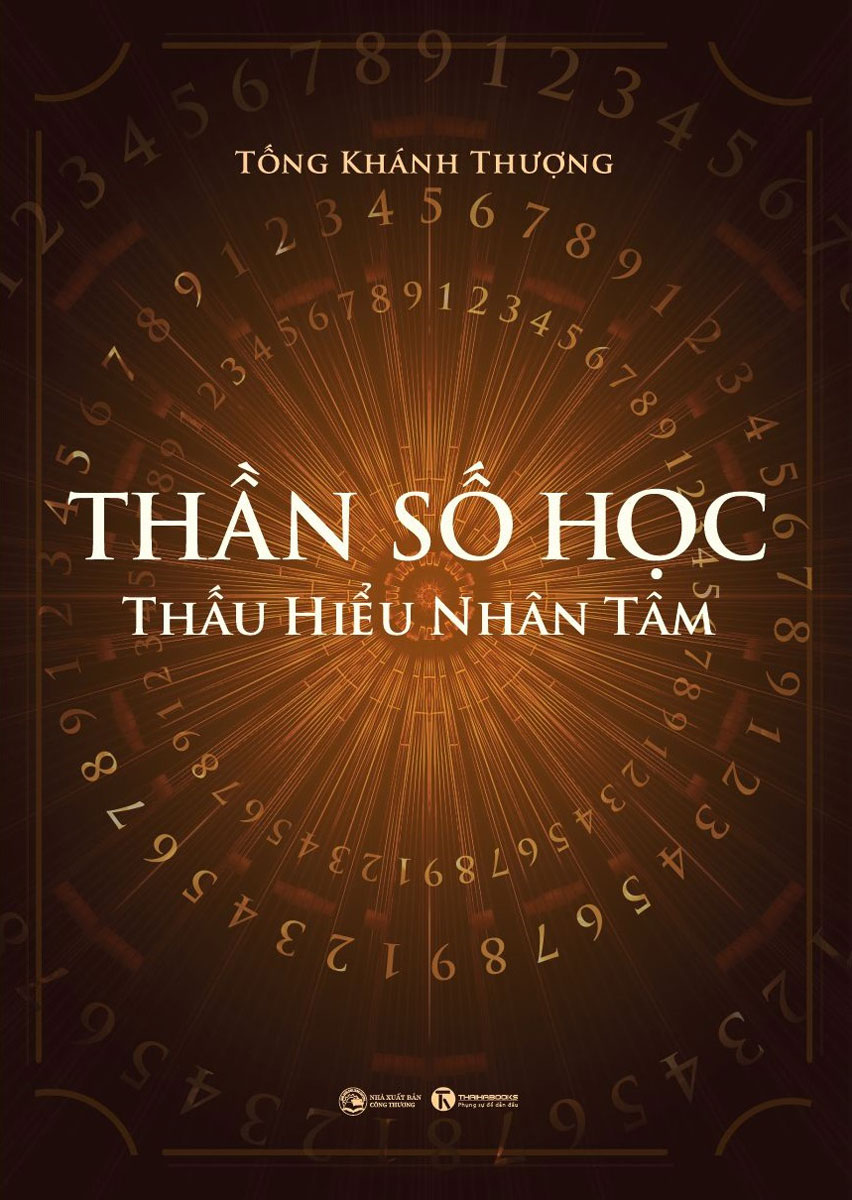 THẦN SỐ HỌC - THẤU HIỂU NHÂN TÂM