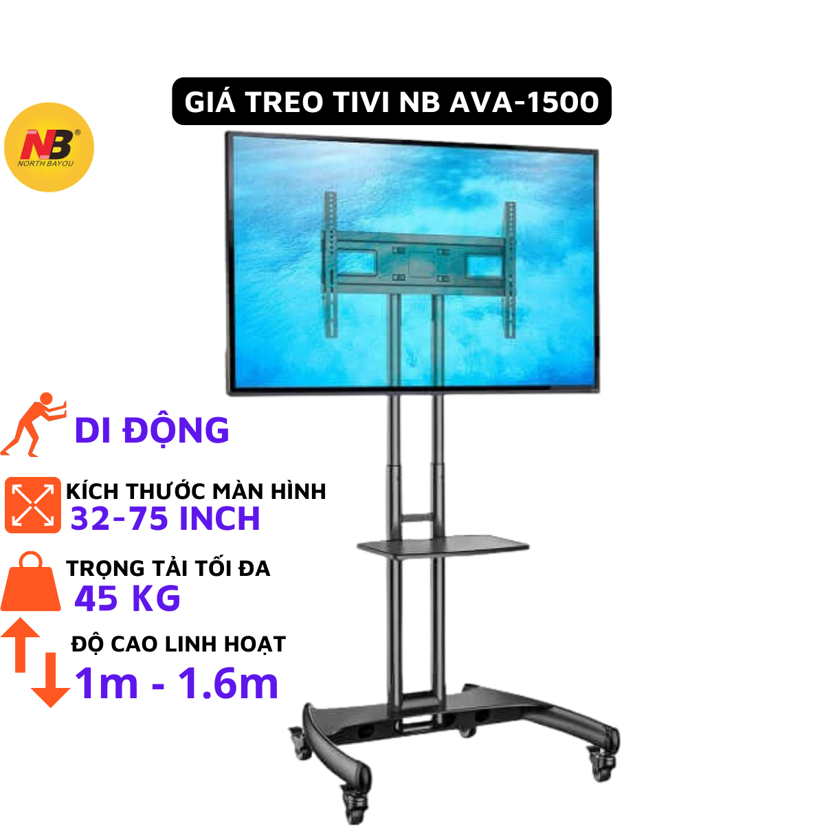 Giá Treo Tivi Di Động NB-AVA-1500 32inch-75inch, Mẫu 2023, Bảo hành 1 năm - Gia Dụng Chú Thoòng