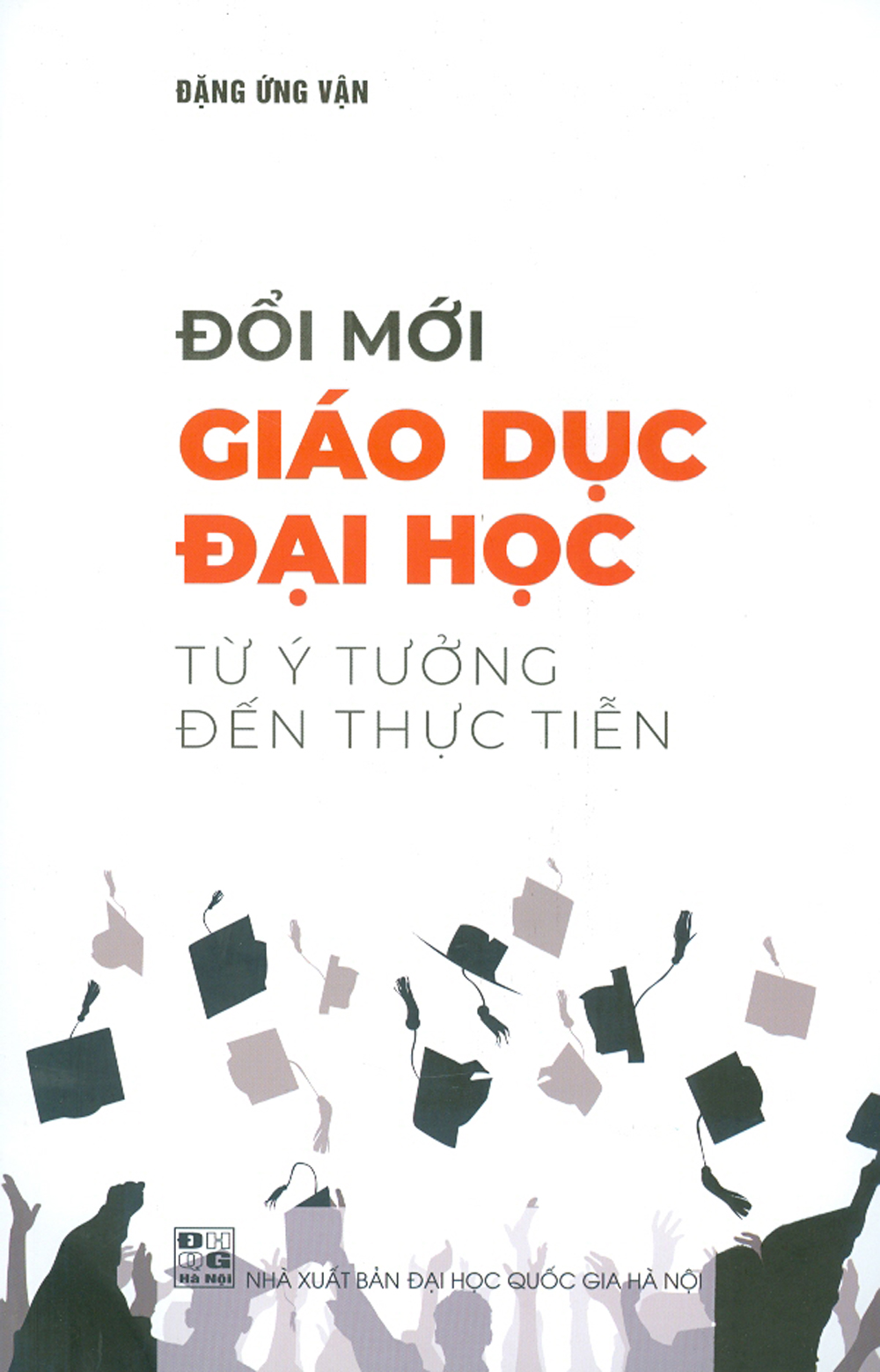 Đổi mới giáo dục đại học từ ý tưởng đến thực tiễn